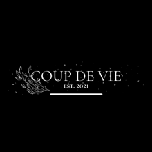 coup de vie | reach your zénith