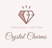 Crystal Charms… keeping you crystal calm